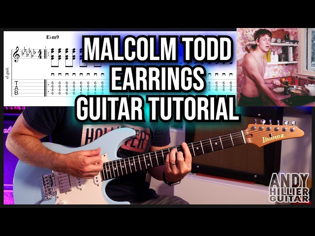 Malcolm Todd - Earrings Guitar Tutorial