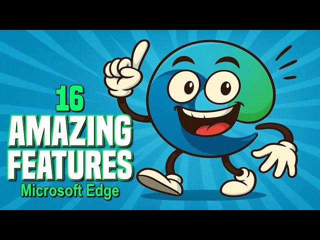 16 Amazing MICROSOFT EDGE Features You Didn't Know Existed!