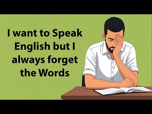Unlock Fluent English: Conquer Word Amnesia & Speak Confidently - Proven Strategies to Remember