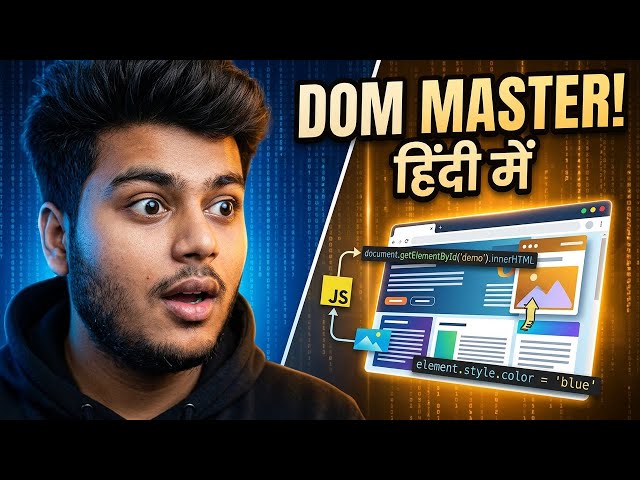 DOM Manipulation | Complete DOM Tutorial in Hindi
