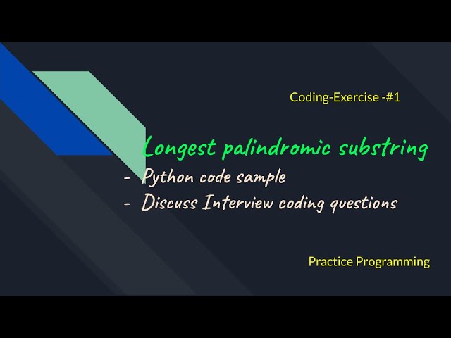 Coding question | Longest Palindromic Substring   | Python code |  In Tamil - Ex-1