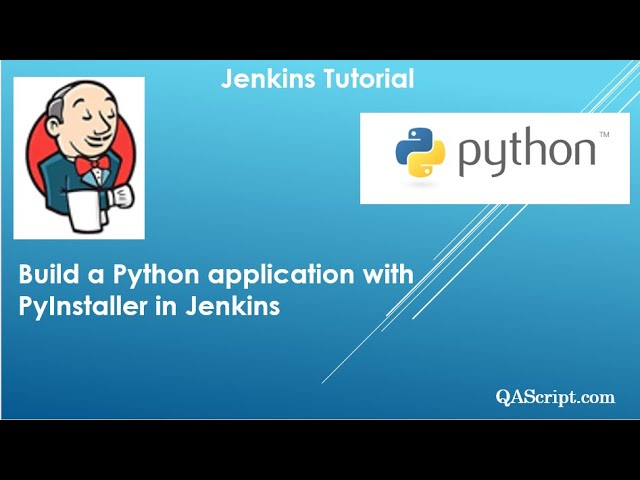 Jenkins Tutorial - Create a Pipeline job to build a Python application with PyInstaller
