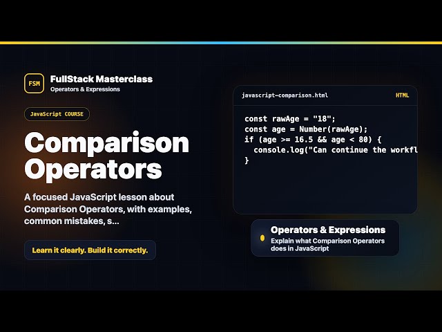 Comparison Operators Explained | FullStack Masterclass JavaScript Course