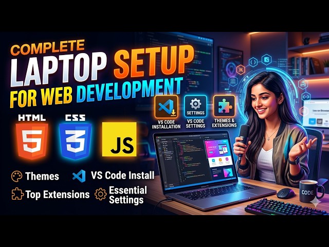 Web Development Course Lec 1 🔥 Laptop Setup + VS Code + Extensions +settings #webdevelopment #code