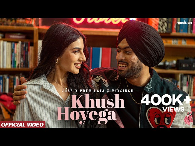 KHUSH HOYEGA (Official Video) Juss x Prem Lata x MixSingh