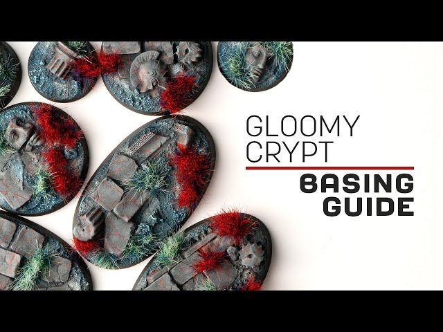 Basing Guide: Gloomy Crypt Bases