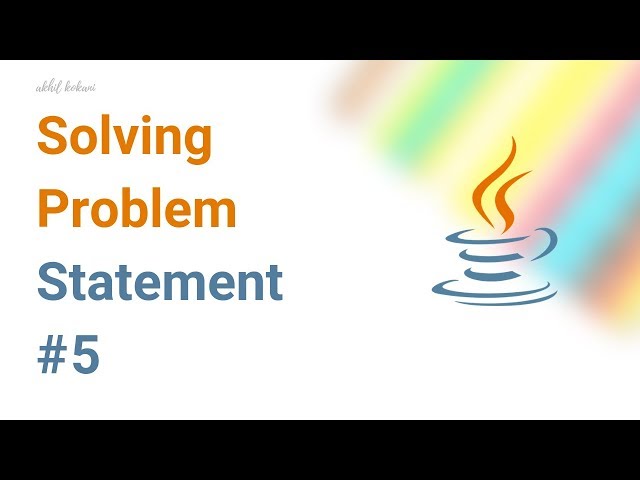 #5 - Problem Statement — Solving Problem Statements (by VTU) using Java