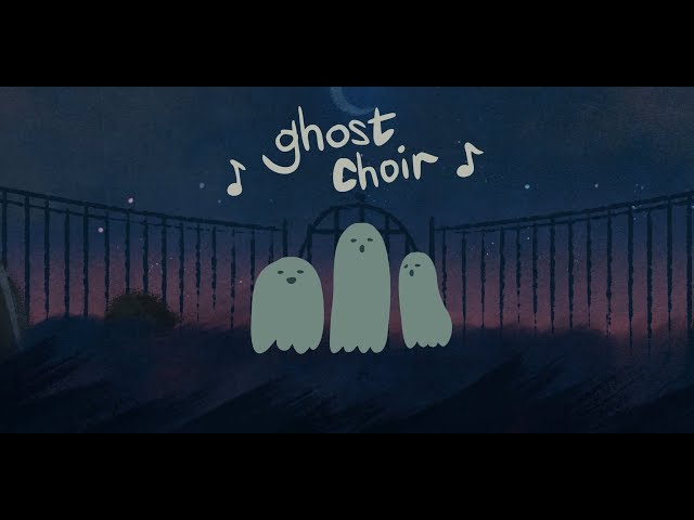 ghost choir 👻🎵
