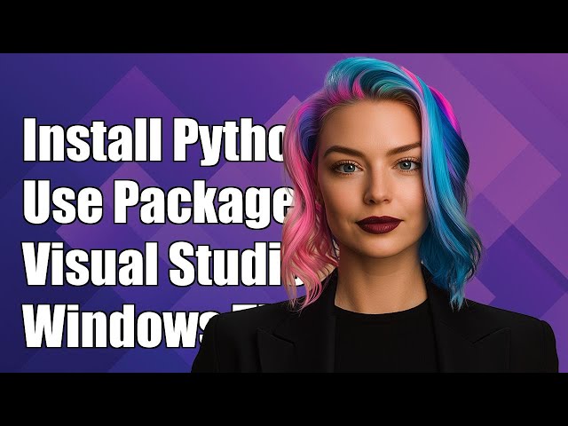 How to Install and Use Python Packages in Visual Studio 2017 on Windows