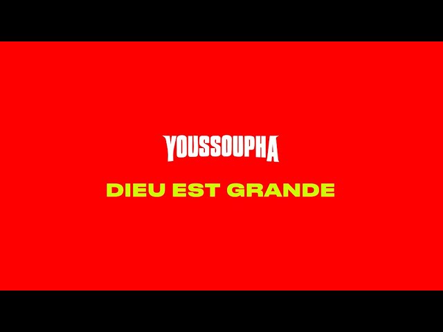 Youssoupha - DIEU EST GRANDE (Paroles Officielles)