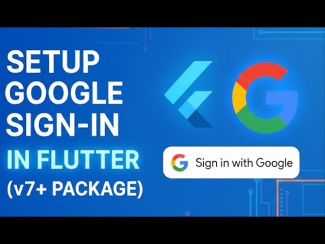 ANDROID || Setup Google Sign-In in Flutter (v7+ SDK Update | Easy Step-by-Step Guide)