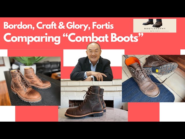 Craft & Glory’s Combat Boot, Fortis Dakar Service Boot, Bordon Tukano - Compared!