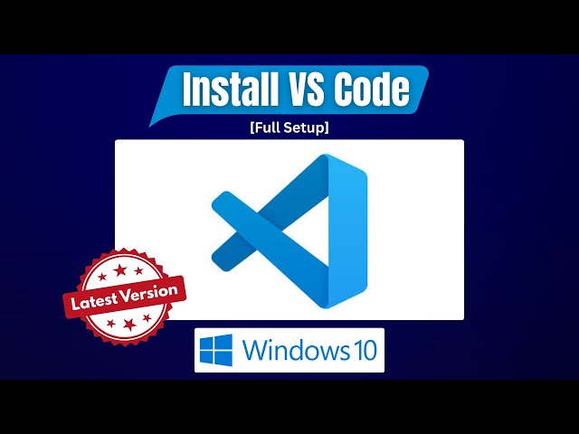 How to Install Visual Studio Code on Windows 10 | Beginner Friendly Guide