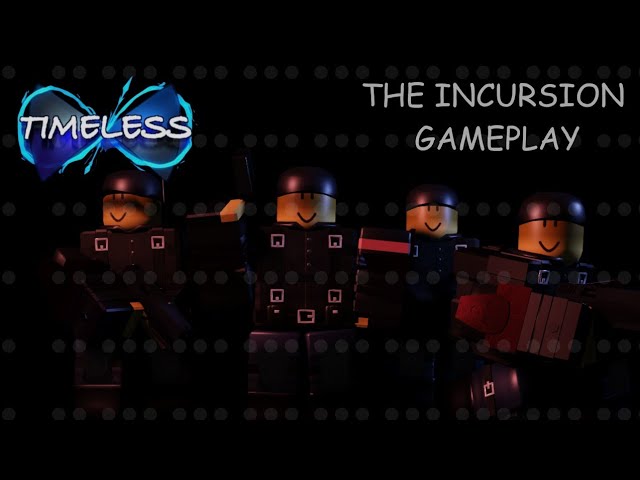 TIMELESS - The Incursion Gameplay