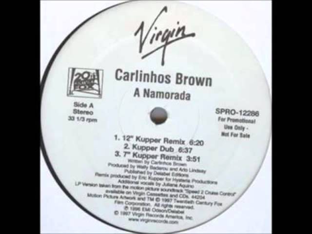 A namorada - Carlinhos Brown & Juliana Aquino (12 Kupper Remix 1997)