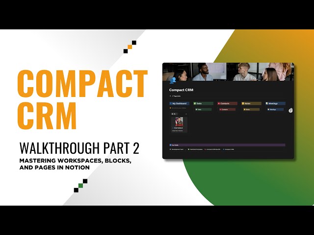 Notion Compact CRM Tutorial - Part 2: Mastering Workspaces, Blocks, and Pages