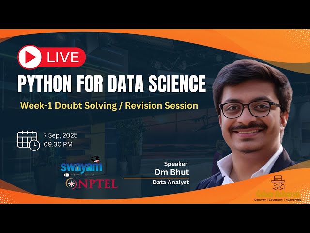 🔴 Live | Week-1 Doubt Solving & Revision | NPTEL Python for Data Science | Om Bhut @Cyber Acharya