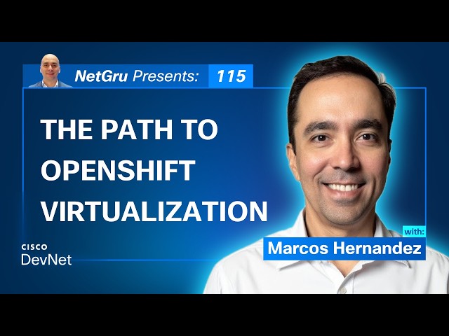 The Path to OpenShift Virtualization | Ep. 115