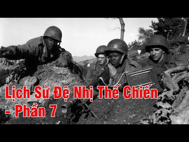 NVRADIO - Lịch Sử Đệ Nhị Thế Chiến - Phần 7