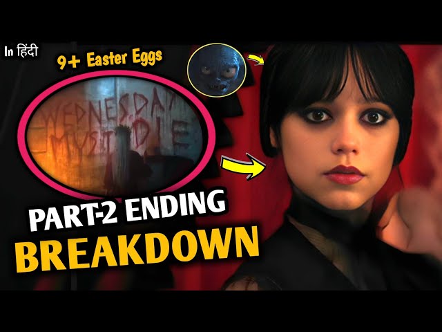 ☠️ Wednesday Season 2 Part 2 Ending Explained & Breakdown| Easter Eggs & Theories!