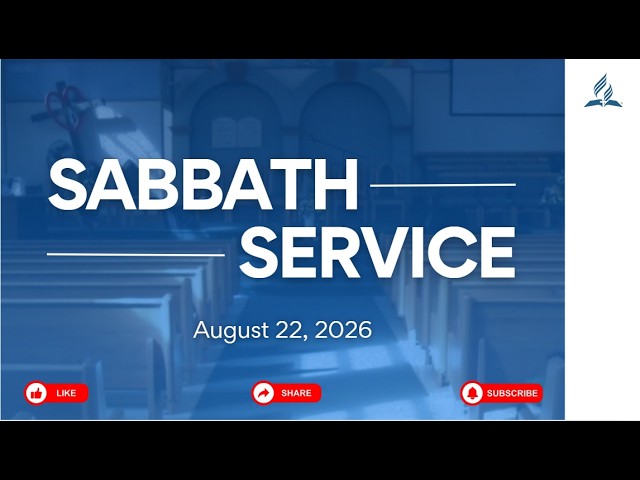 Sabbath Morning  | August 22 nd, 2026