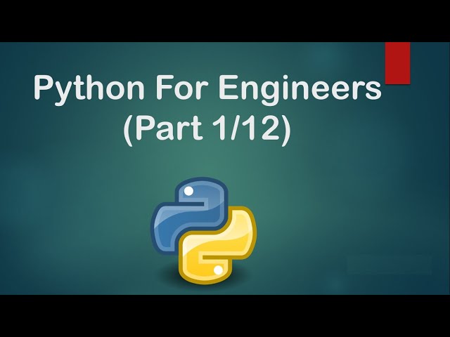 Python Crash Course For Engineers (Part 1 / 12)