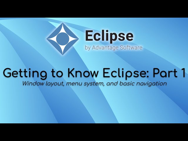 Getting to Know Eclipse: Part 1