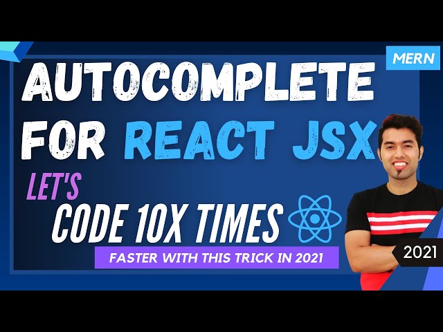 🚀 Write Code 10X Times Faster with React JSX Autocomplete Feature in VS Code Editor in 2021