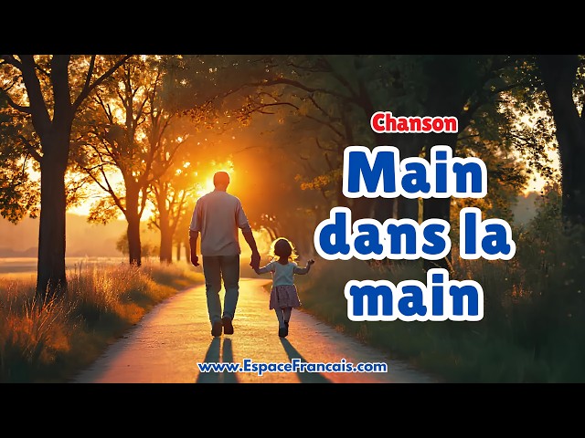 Main dans la main | Chanson originale pour la fête des pères