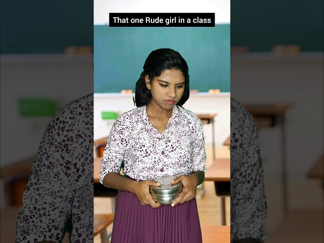 Rude girl🤯 #youtube #shorts #snacks #class #students #trending #viralvideo #comedy #yt