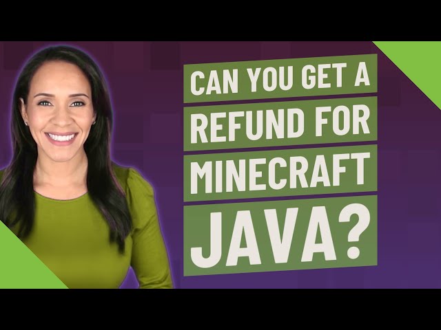 Can you get a refund for Minecraft Java?