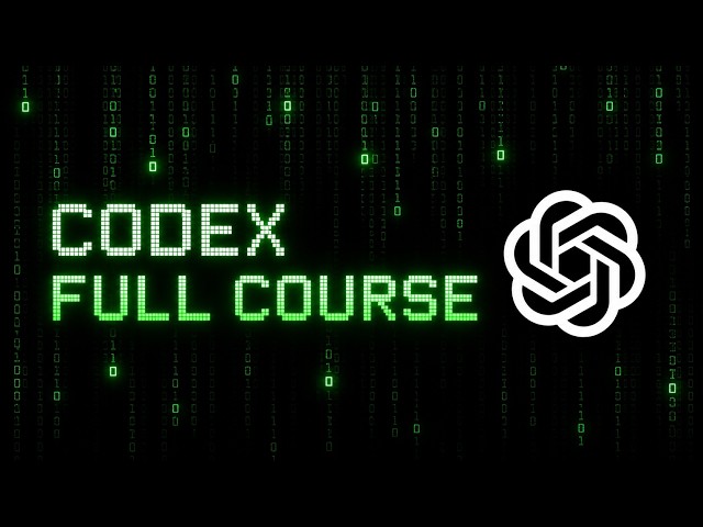 Codex: The Only Tutorial You'll Ever Need (Full Course)