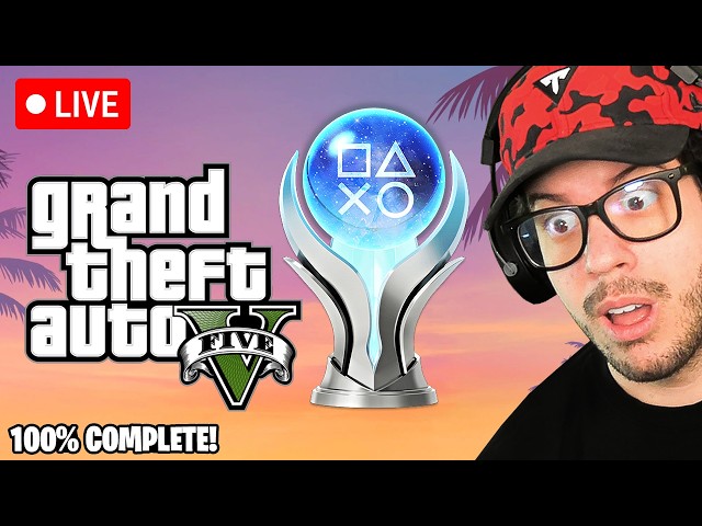 🔴 LIVE! - GTA 5 *100% COMPLETE PLATINUM TROPHY* ATTEMPT!!
