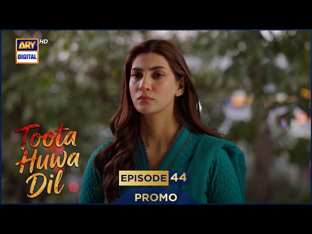 Toota Huwa Dil Episode 44 | Promo | Nazish Jahangir | Agha Ali |  ARY Digital
