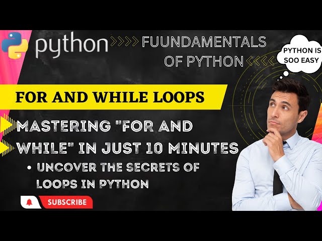While and For Loops in python | python loops for beginners | mastering python loops in 10 minutes