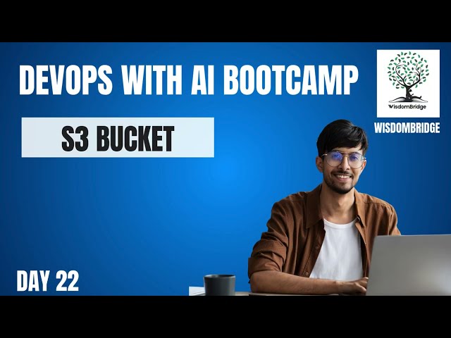 Mastering S3 Buckets: Storage, Permissions & Best Practices l Wisdombridge DEVOPS WITH AI Bootcamp