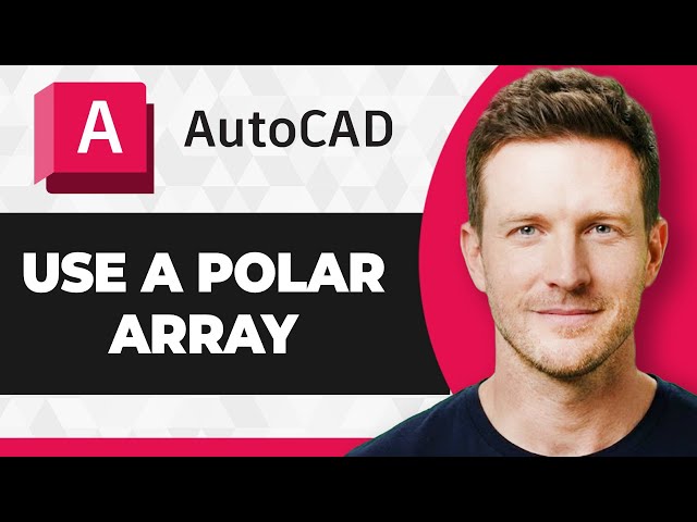 How to Use a Polar Array in AutoCAD (2026 Guide)