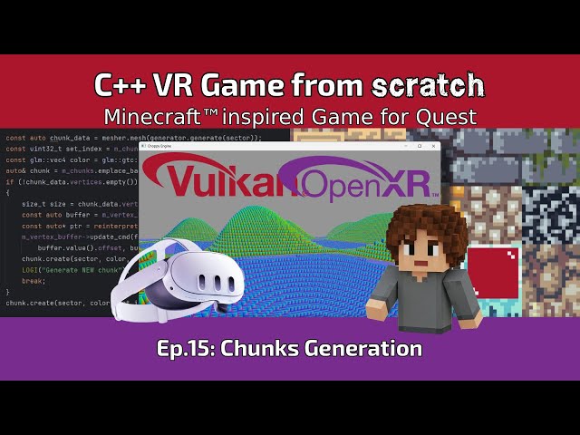 Live coding: Chunks Rendering - VR Game from scratch in C++ using Vulkan and OpenXR