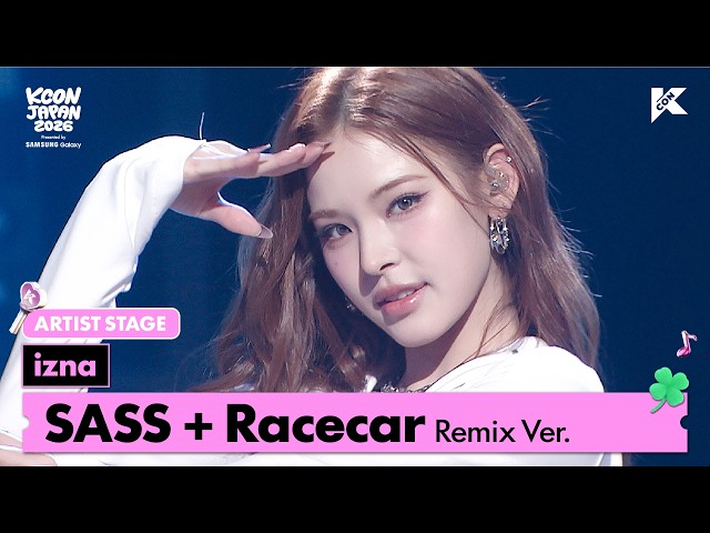izna - SASS + Racecar Remix Ver. | ARTIST STAGE | KCON JAPAN 2026
