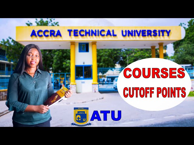 ALL Accra Technical University Courses and Cutoff Points