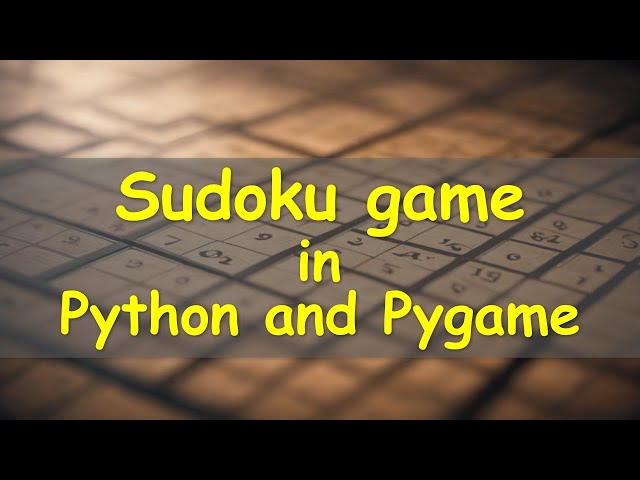 Sudoku game in Python and Pygame