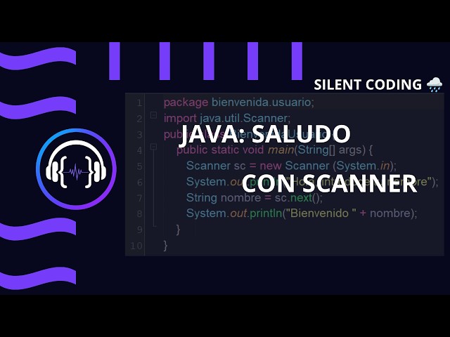 Entrada de Datos en Java: Saludo con Scanner 🌧️ | Silent Coding ASMR