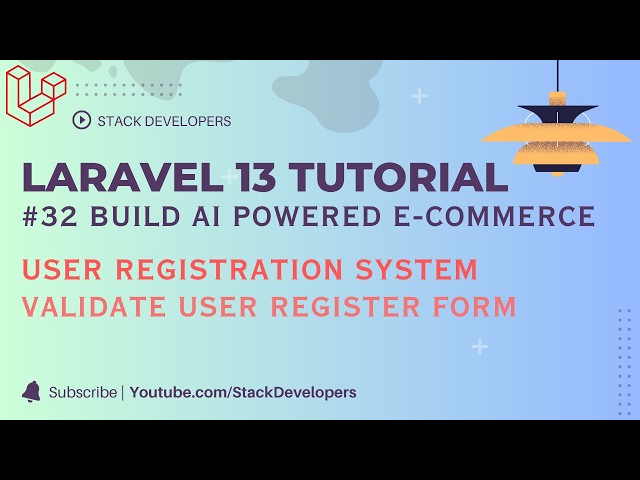 Laravel 13 Tutorial #32 | Laravel E-commerce Website | User Registration System | User Register Form