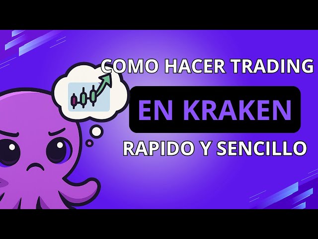 CÓMO HACER TRADING en KRAKEN (Guía Completa para Principiantes)