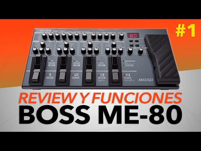 Boss ME-80 | Review y Funciones ► TUTORIAL - Parte #1