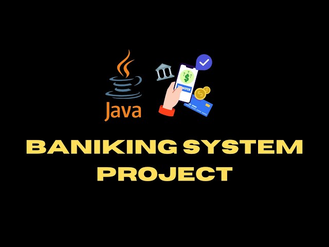 Java Mini Project | Banking System Simulation in Java | Learn Java in 100 Days