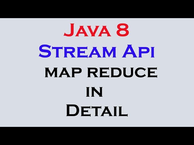 17.13 Java 8 Stream Api Features part 11 stream map reduce methods in Detail