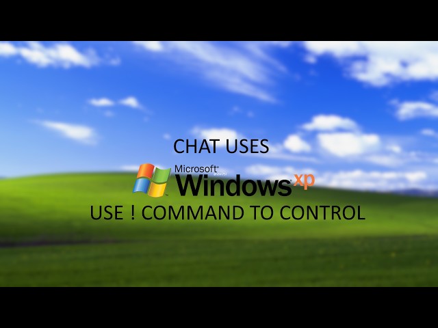 Chat uses Windows XP