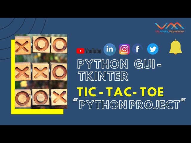 How to make TIC TAC TOE using Tkinter in python | live project |