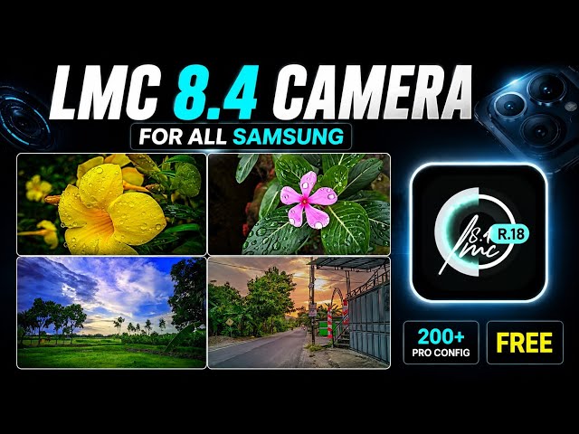 LMC 8.4 Camera For Samsung | LMC Camera Download For Samsung | Best Camera App For Photography